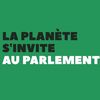 La Planète s'invite au Parlement - Longueuil