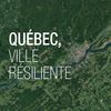 Québec Ville résiliente