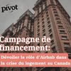 Appel à tous | Dévoiler le rôle d'Airbnb dans la crise du logement au Canada