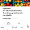Répertoire des initiatives alternatives du système agroalimentaire montréalais
