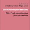Livre : Communs et économie solidaire - Récits d'expériences citoyennes pour un autre monde de Farrey-Conte et Eynaud