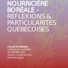 Forêt nourricière boréale - réflexions et particularités québécoises révélée par le Collectif boréal