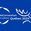 L'appel à communications est lancé - WikiConvention francophone 2024 à Québec!