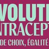 Révolution contraceptive : Liberté de choix, égalité d’accès.