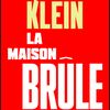 Klein, Naomi (2019) La maison brûle. Plaidoyer pour un New Deal Vert. Lux Editeur. 312 pages