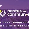 Nantes en commun: comment construire une autre ville ici et maintenant!