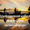 RAPPEL: Atelier web - Développement collectif et transition socioécologique