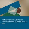 L’état de la finance sociale au Canada en 2021