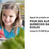 Appel de projets "Pour des aliments québécois dans nos écoles"